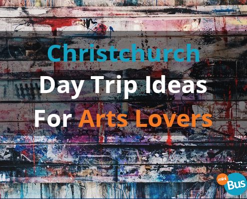 Christchurch Day Trip Ideas For Arts Lovers