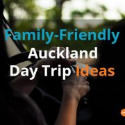Family-Friendly Auckland Day Trip Ideas